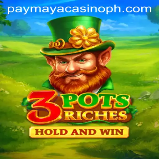 Exploring 3potsRiches: A Thrilling Adventure with PayMaya Casino