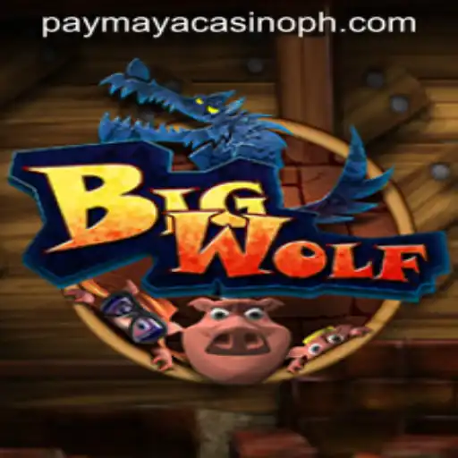 Discover the Thrills of BigWolf at PayMaya Casino