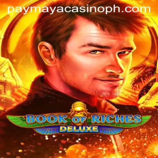 Exploring the World of Book of Riches Deluxe at PayMaya Casino