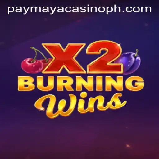 Exploring BurningWinsX2 at PayMaya Casino