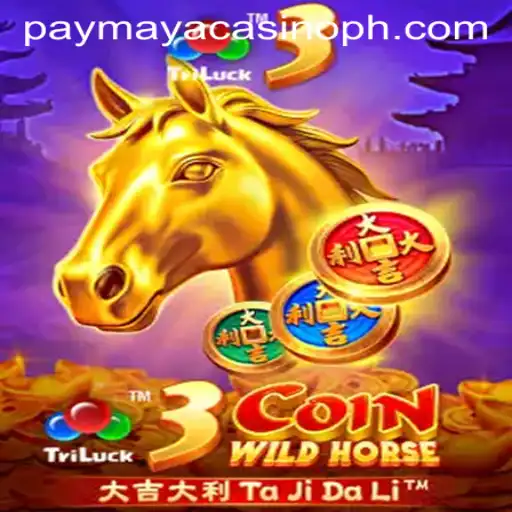 Unveiling the Thrills of 3CoinWildHorse at PayMaya Casino