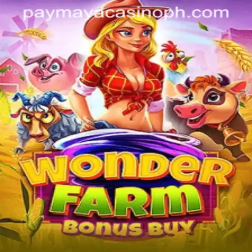 Discover WonderFarmBonusBuy: An Exciting Dive into PayMaya Casino Gaming