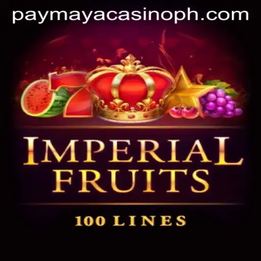 Discover the Excitement of ImperialFruits100 at PayMaya Casino