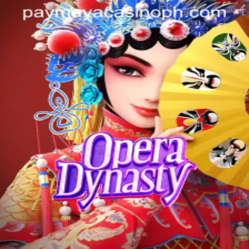 Exploring the Thrilling World of OperaDynasty and Its Connection to PayMaya Casino
